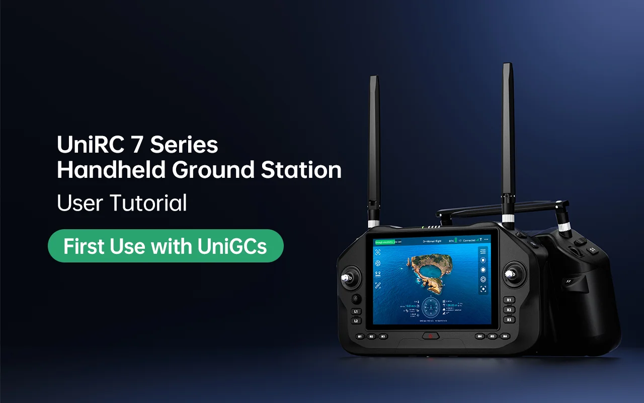 UniRC 7 Series User Tutorial: First Use with UniGCS